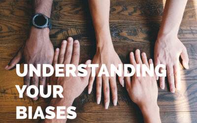 Understanding Your Biases