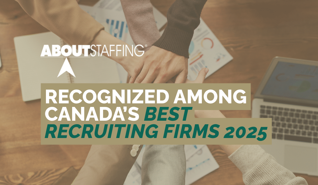 About Staffing Recognized Among Canada’s Best Recruiting Firms 2025